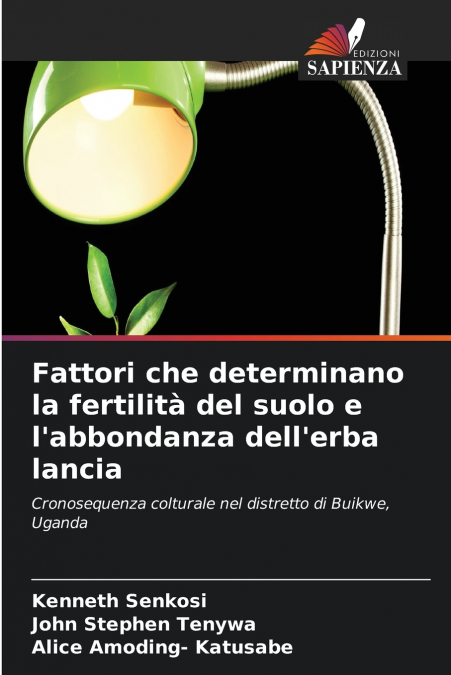 Fattori che determinano la fertilità del suolo e l’abbondanza dell’erba lancia