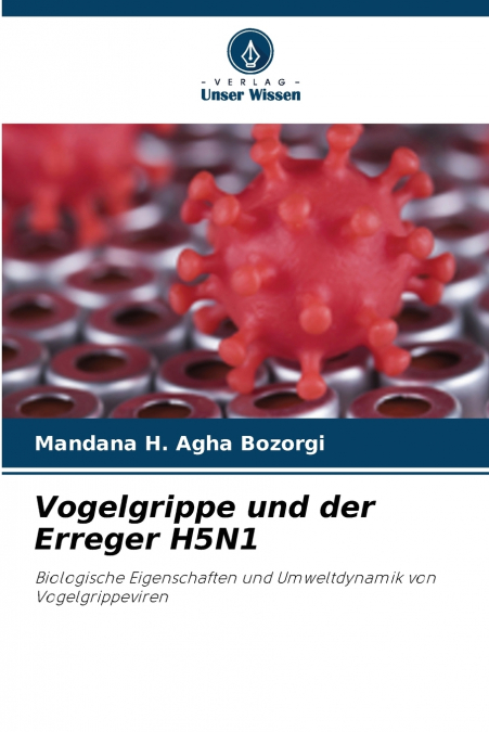Vogelgrippe und der Erreger H5N1