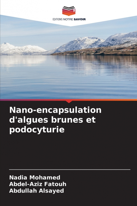 Nano-encapsulation d’algues brunes et podocyturie