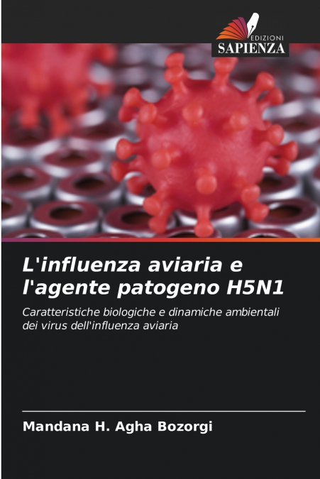 L’influenza aviaria e l’agente patogeno H5N1