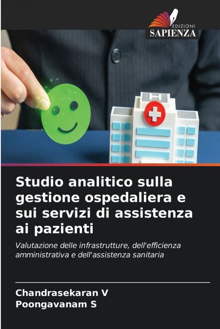 Studio analitico sulla gestione ospedaliera e sui servizi di assistenza ai pazienti
