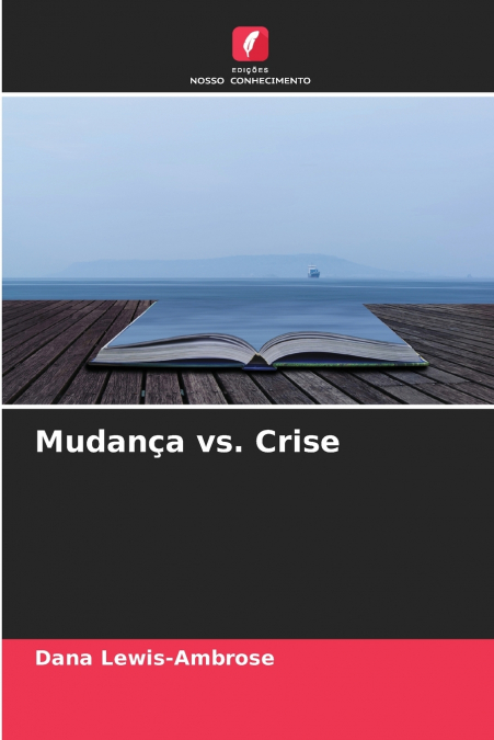 Mudança vs. Crise