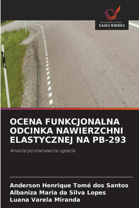 OCENA FUNKCJONALNA ODCINKA NAWIERZCHNI ELASTYCZNEJ NA PB-293