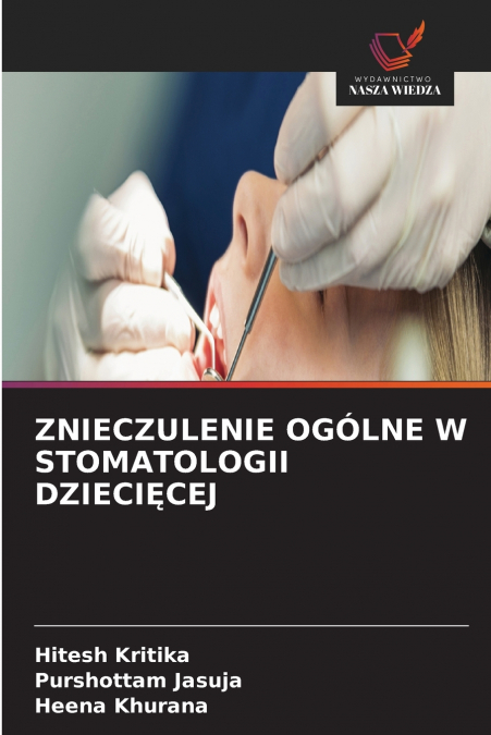 ZNIECZULENIE OGÓLNE W STOMATOLOGII DZIECIĘCEJ