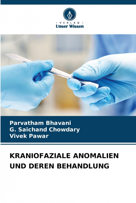 KRANIOFAZIALE ANOMALIEN UND DEREN BEHANDLUNG
