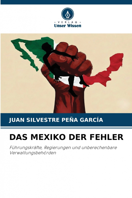 DAS MEXIKO DER FEHLER