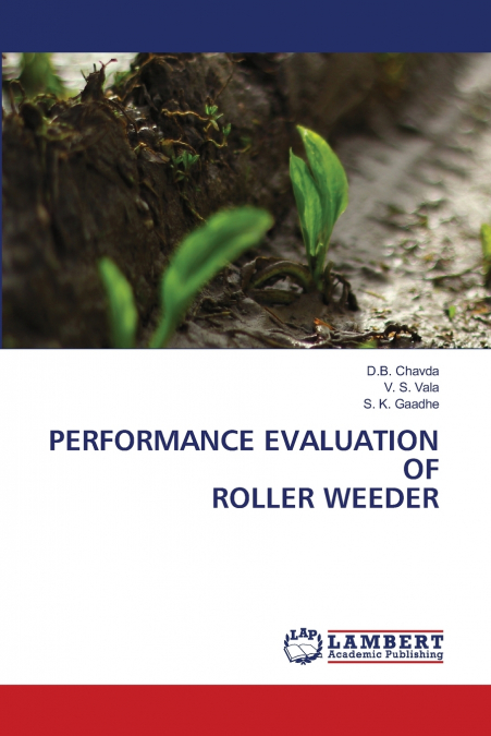 PERFORMANCE EVALUATION OF ROLLER WEEDER