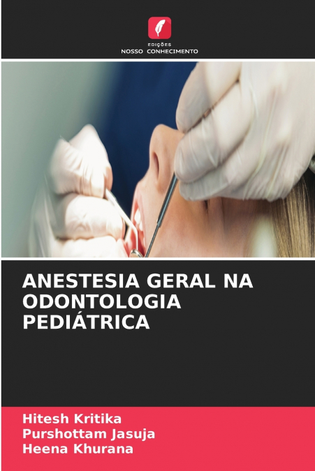 ANESTESIA GERAL NA ODONTOLOGIA PEDIÁTRICA