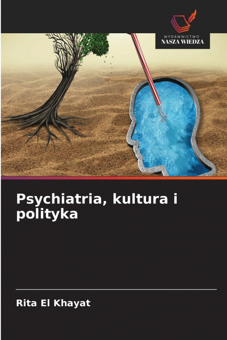 Psychiatria, kultura i polityka