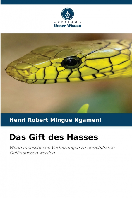 Das Gift des Hasses