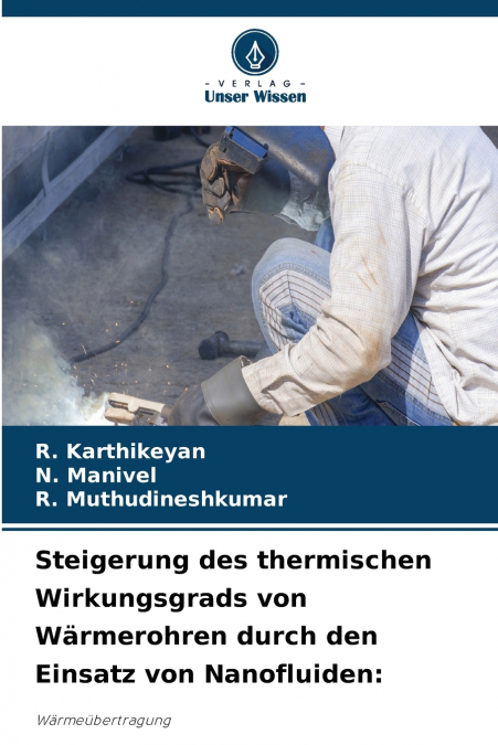 Steigerung des thermischen Wirkungsgrads von Wärmerohren durch den Einsatz von Nanofluiden