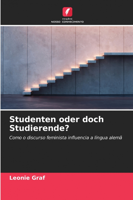 Studenten oder doch Studierende?