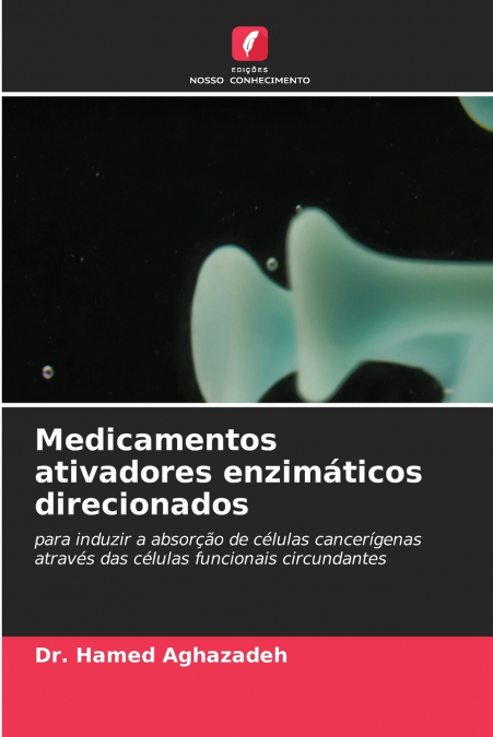 Medicamentos ativadores enzimáticos direcionados