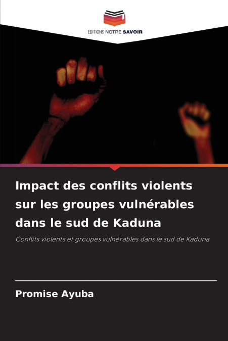 Impact des conflits violents sur les groupes vulnérables dans le sud de Kaduna