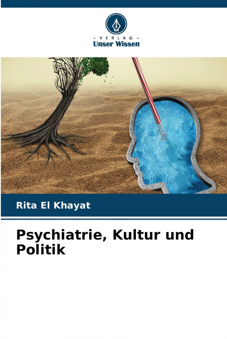 Psychiatrie, Kultur und Politik