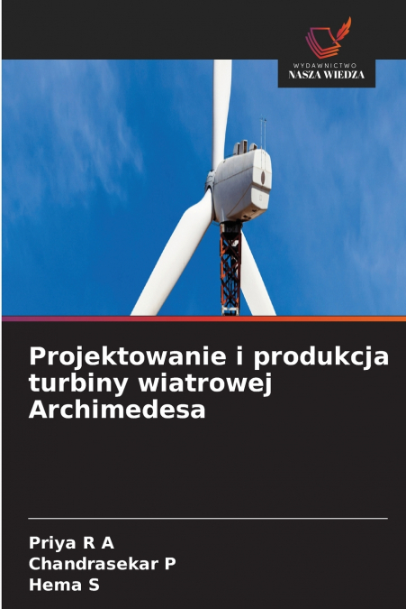Projektowanie i produkcja turbiny wiatrowej Archimedesa