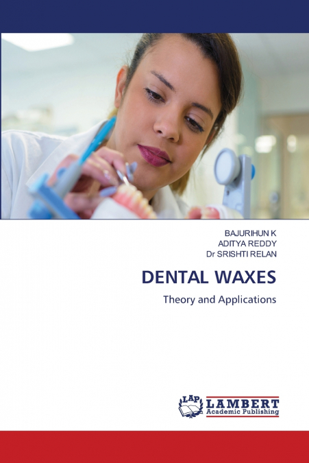 DENTAL WAXES