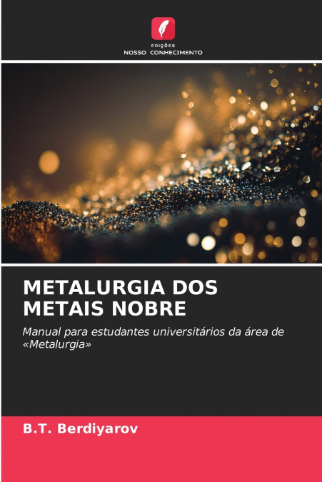 METALURGIA DOS METAIS NOBRE