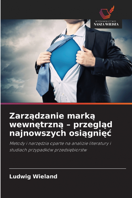 Zarządzanie marką wewnętrzną - przegląd najnowszych osiągnięć