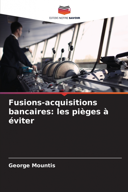 Fusions-acquisitions bancaires