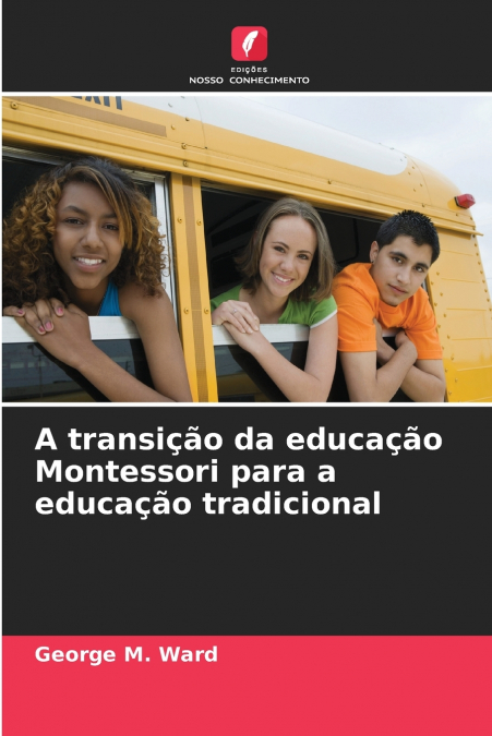 A transição da educação Montessori para a educação tradicional