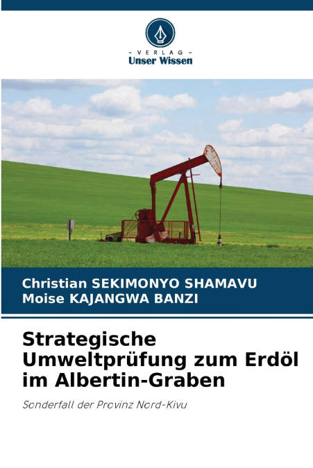 Strategische Umweltprüfung zum Erdöl im Albertin-Graben