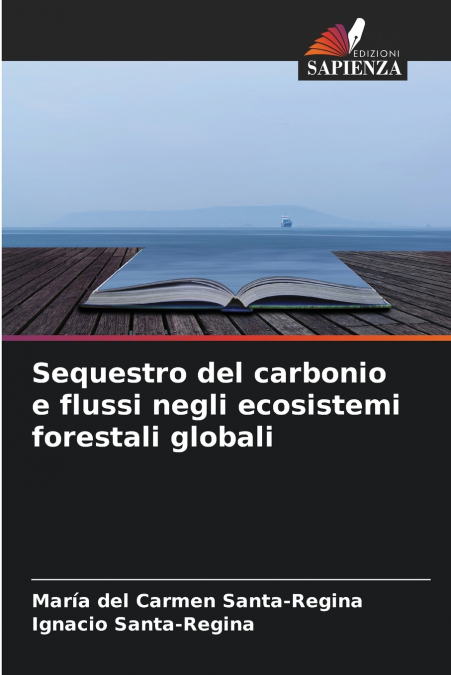 Sequestro del carbonio e flussi negli ecosistemi forestali globali