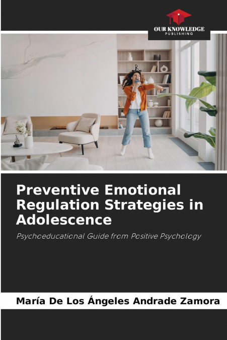 Preventive Emotional Regulation Strategies in Adolescence
