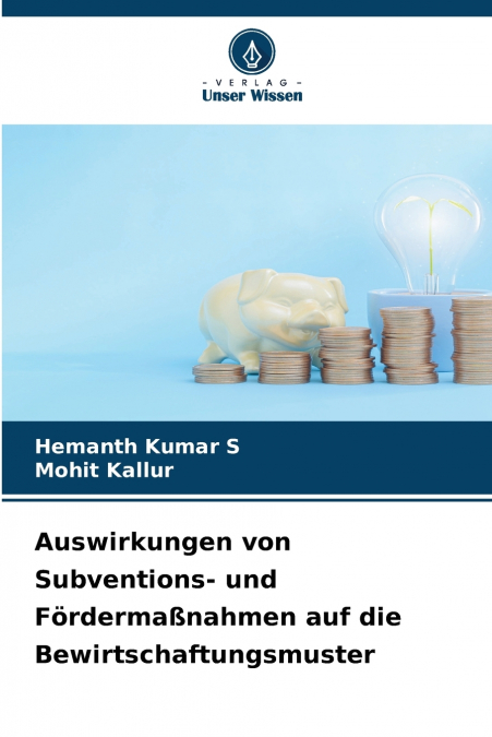 Auswirkungen von Subventions- und Fördermaßnahmen auf die Bewirtschaftungsmuster