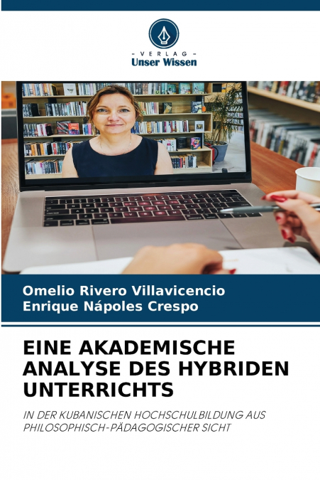EINE AKADEMISCHE ANALYSE DES HYBRIDEN UNTERRICHTS