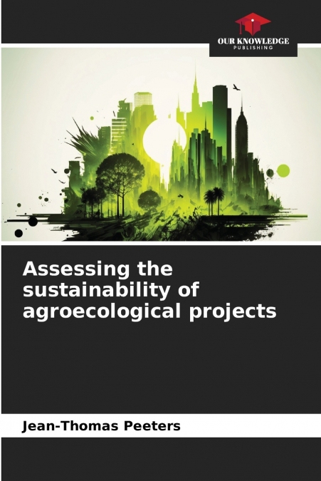 Assessing the sustainability of agroecological projects