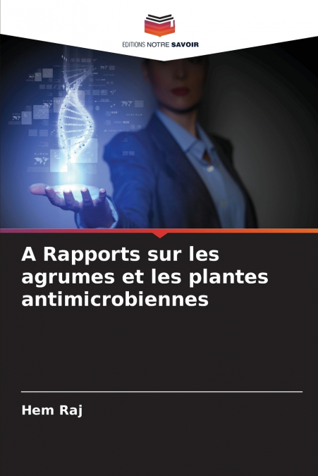 A Rapports sur les agrumes et les plantes antimicrobiennes