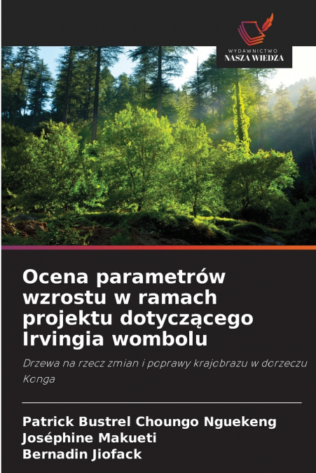 Ocena parametrów wzrostu w ramach projektu dotyczącego Irvingia wombolu
