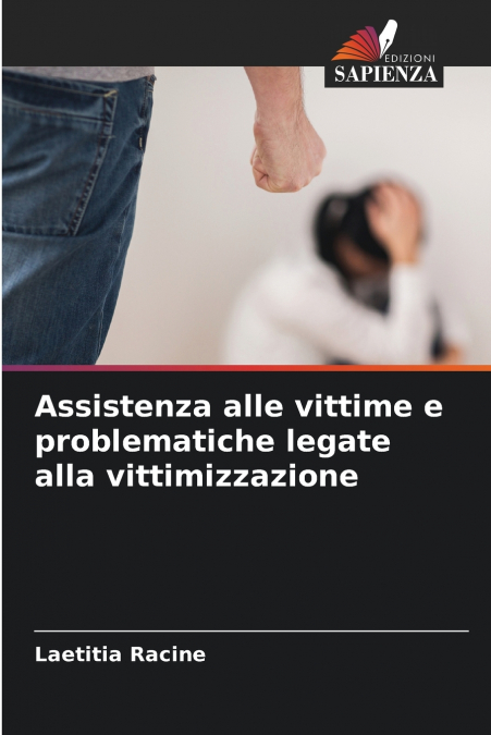 Assistenza alle vittime e problematiche legate alla vittimizzazione