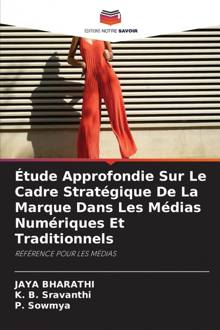 Étude Approfondie Sur Le Cadre Stratégique De La Marque Dans Les Médias Numériques Et Traditionnels