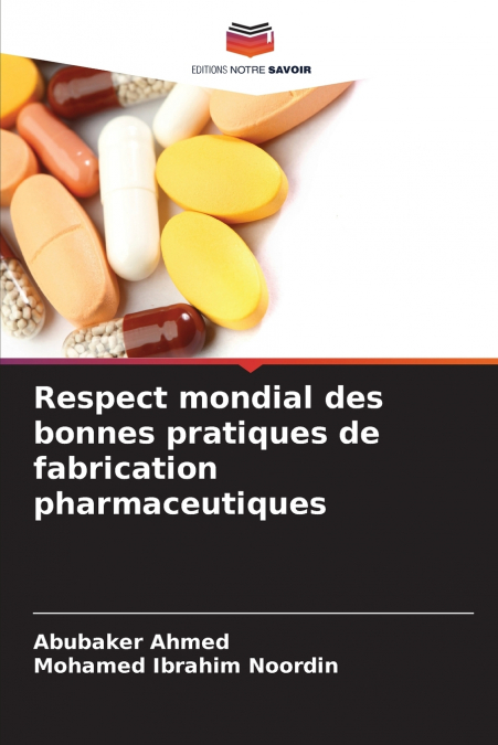 Respect mondial des bonnes pratiques de fabrication pharmaceutiques