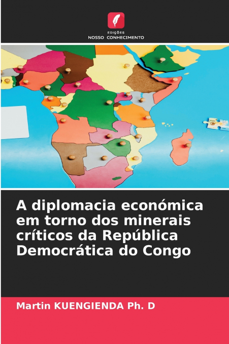A diplomacia económica em torno dos minerais críticos da República Democrática do Congo