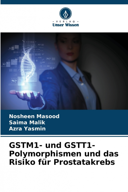 GSTM1- und GSTT1-Polymorphismen und das Risiko für Prostatakrebs