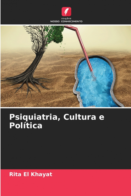 Psiquiatria, Cultura e Política