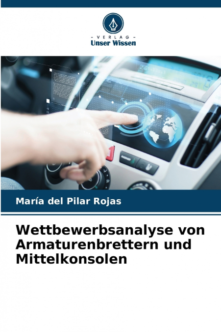 Wettbewerbsanalyse von Armaturenbrettern und Mittelkonsolen