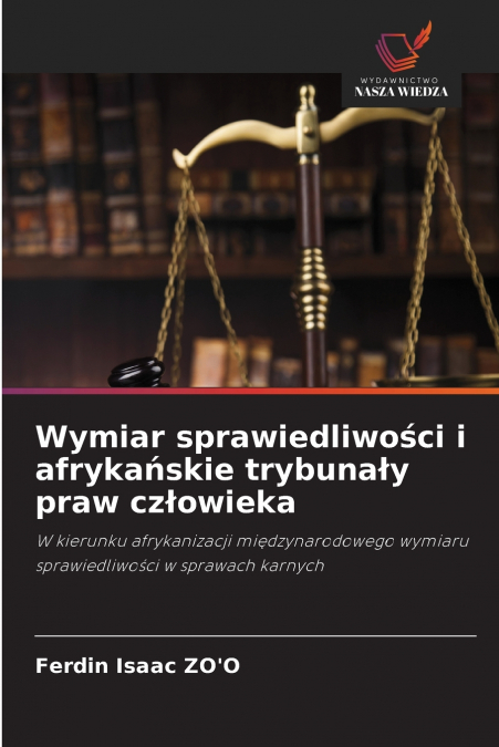 Wymiar sprawiedliwości i afrykańskie trybunały praw człowieka