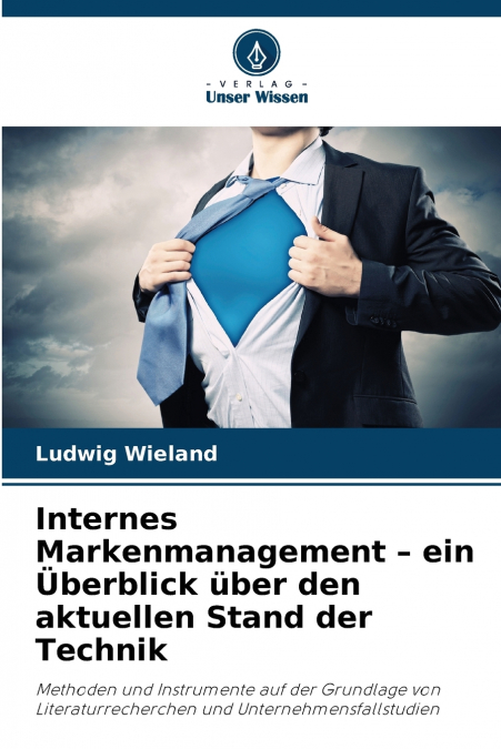 Internes Markenmanagement - ein Überblick über den aktuellen Stand der Technik
