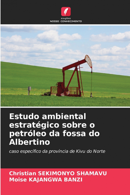 Estudo ambiental estratégico sobre o petróleo da fossa do Albertino
