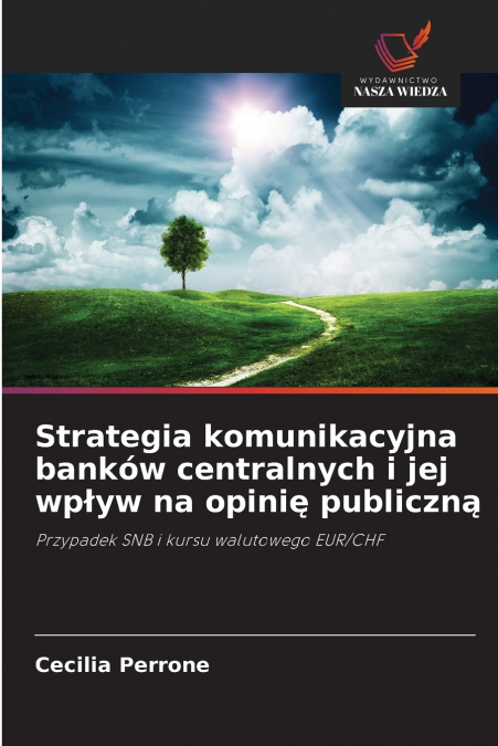 Strategia komunikacyjna banków centralnych i jej wpływ na opinię publiczną
