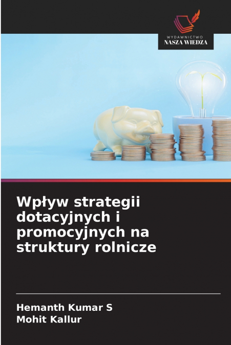 Wpływ strategii dotacyjnych i promocyjnych na struktury rolnicze