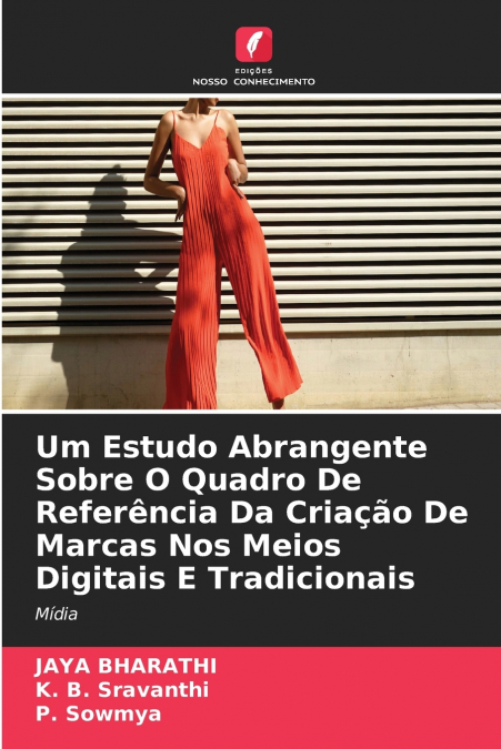 Um Estudo Abrangente Sobre O Quadro De Referência Da Criação De Marcas Nos Meios Digitais E Tradicionais