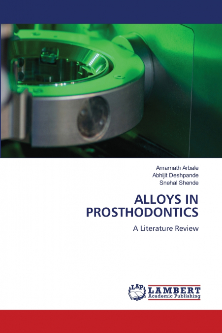 ALLOYS IN PROSTHODONTICS