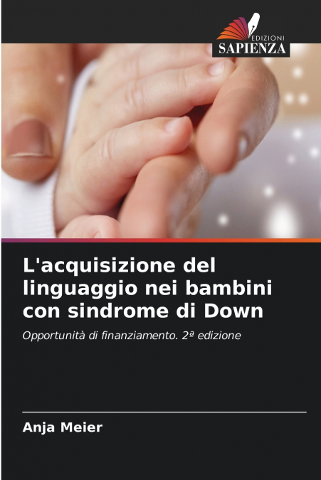 L’acquisizione del linguaggio nei bambini con sindrome di Down
