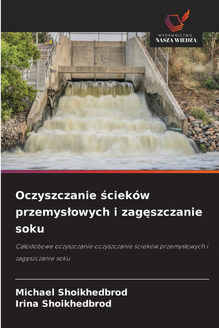 Oczyszczanie ścieków przemysłowych i zagęszczanie soku