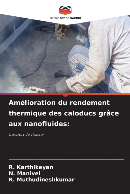 Amélioration du rendement thermique des caloducs grâce aux nanofluides